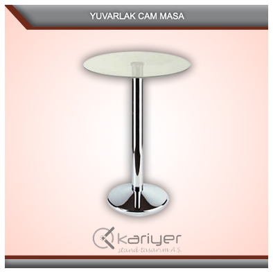 fuar ekstra extra masa yuvarlak cam